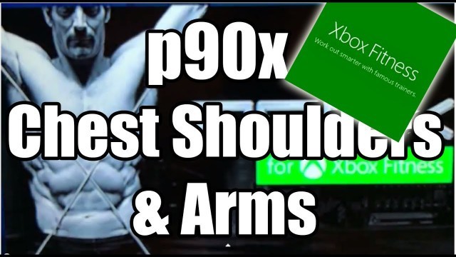 'New p90x: Chest Shoulders and Arms Review Xbox One Xbox Fitness Exclusive'