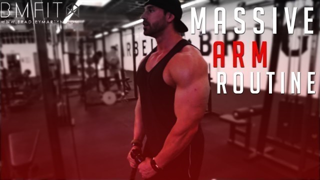 'Bradley Martyn - MASSIVE ARM ROUTINE'