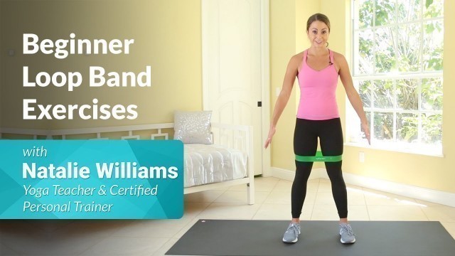 'Loop (Resistance) Band Exercises for Beginners'