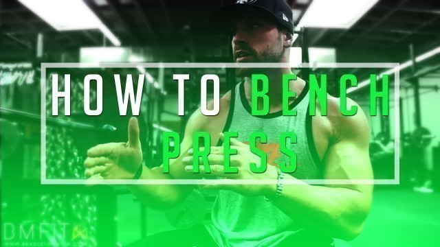 'Bradley Martyn - How to Bench Press'