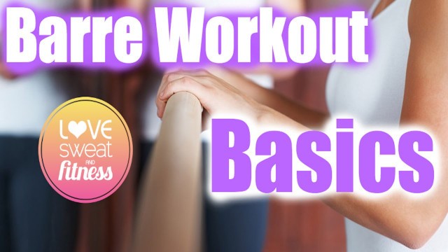 'Barre Workout Basics | Barre Bootcamp'