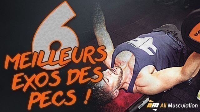 'LES 6 MEILLEURS EXERCICES MUSCULATION PECTORAUX !!! Par Jean de All Musculation'