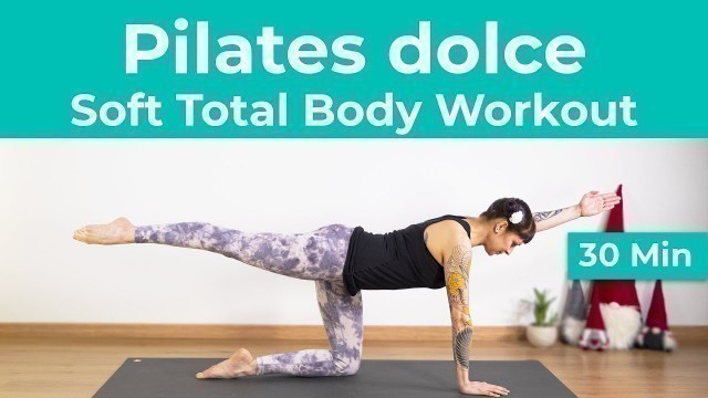 'Pilates dolce - Allenamento gentile - Soft Total Body Workout | Pilates a Casa | 30 Minuti'