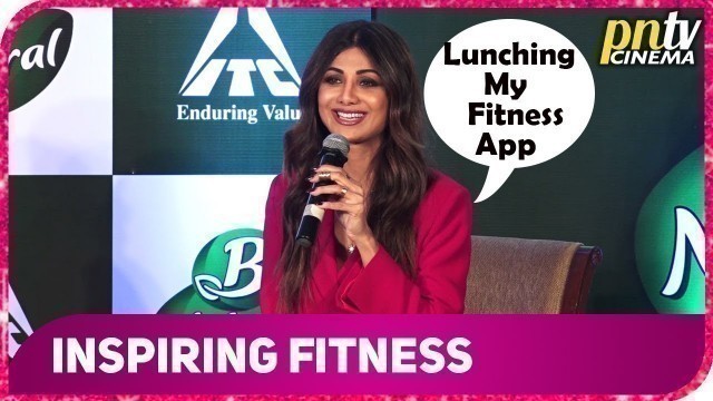 'Shilpa Shetty To Launch Her \"FITNESS APP\", Announces At Natural Fruit Beverage Launch'