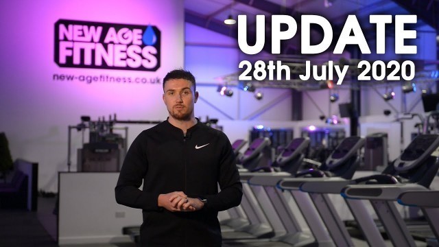 'New Age Fitness Update - July 28th 2020'