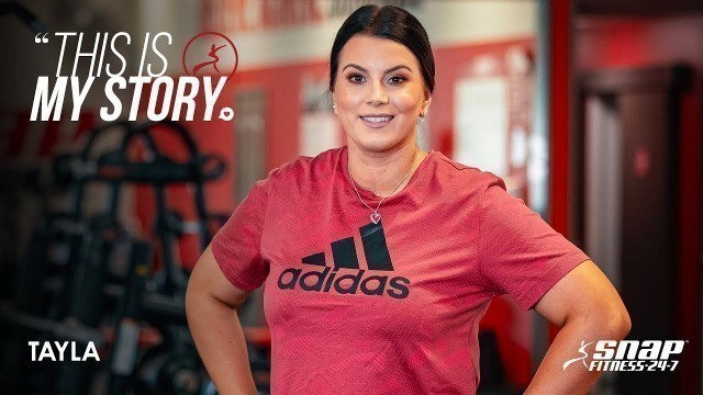 'Tayla - This is my Story with Snap Fitness'