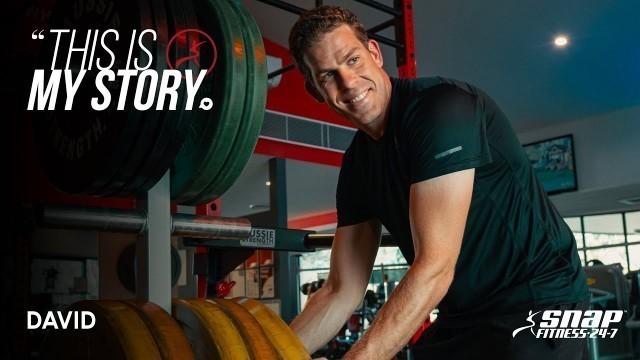 'David - My Story with Snap Fitness'