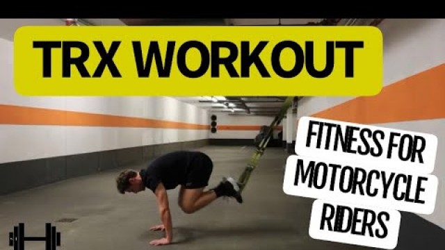 'Fitness for Motorcycle riders | TRX Workout to improve rider fitness! | Core Strength Training'