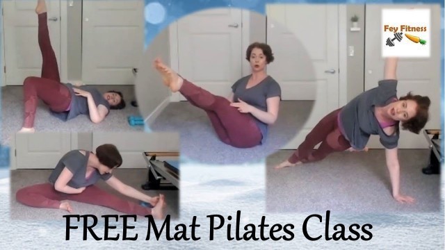 'New Year New You Mat Pilates Class! Total Body Fitness -No Props! *FREE* 50 Min 2/23/21 Fey Fitness'