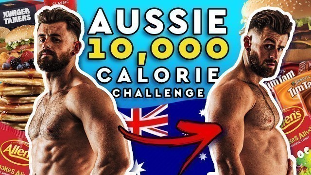 '10,000 CALORIE EATING CHALLENGE (Australian edition) Ft. Lex Griffin'