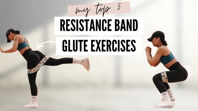 'My Top 5 Resistance Band Glute Exercises | grow your glutes at home!'