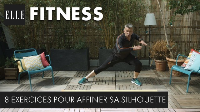 '8 exercices pour affiner sa silhouette┃ELLE Fitness'