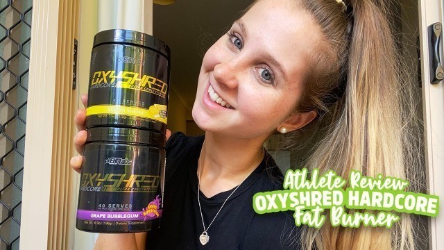 'OxyShred Hardcore Review - EHPlabs - Chloe’s Fav Fat Burner 2020 | MAK Fitness'