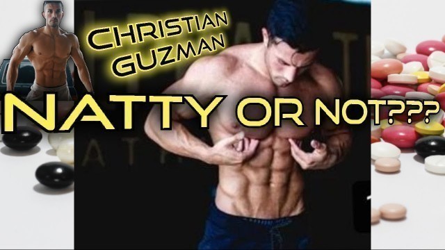 'Is Christian Guzman all Natural???'