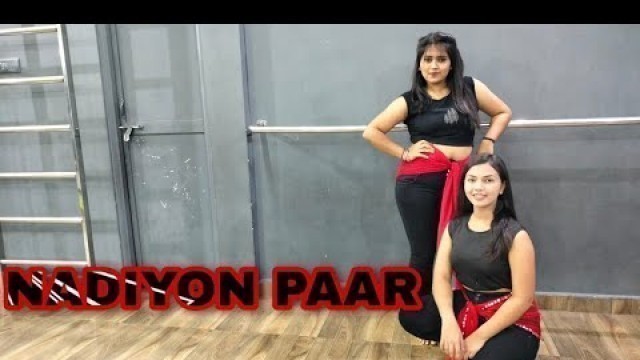 'Nadiyon Paar ( Let the Music Play ) - Roohi |Janhvi | Bollywood fitness DANCE'