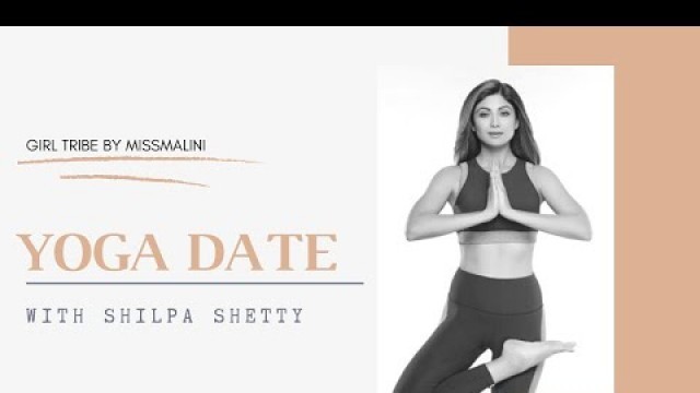 'Yoga Date With Shilpa Shetty'