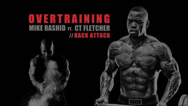 'CT Fletcher, Mike Rashid Back Workout.. Back Attack with Big Rob'