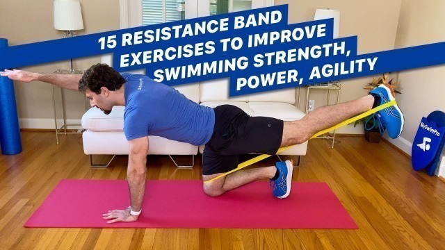 'Best Resistance Band Exercises for Swimmers'