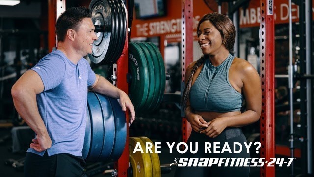 'Are you ready? | Snap Fitness'