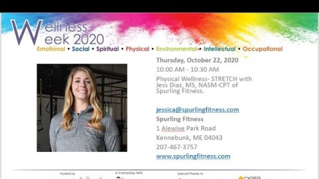 'Wellness Week Maine 2020- STRETCH with Jess Diaz, MS, NASM-CPT of Spurling Fitness.'