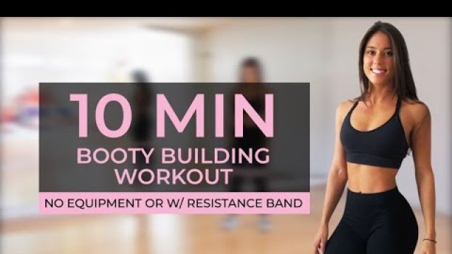 '10 Minute Booty Workout// Resistance Band or No Equipment/ Arena Strength'