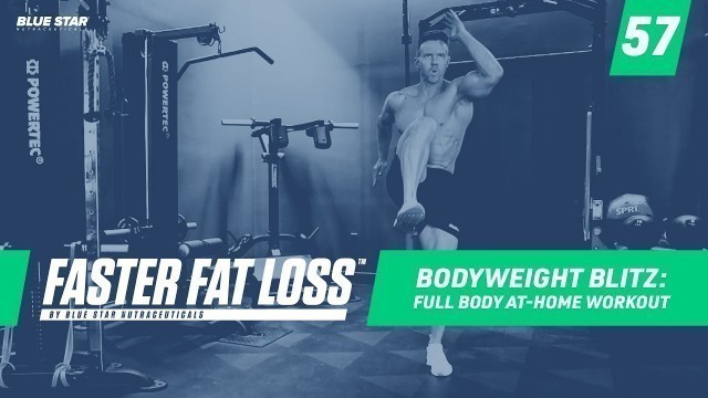 'Bodyweight Blitz: Full Body At-Home Workout Ft. Rob Riches | Faster Fat Loss™'