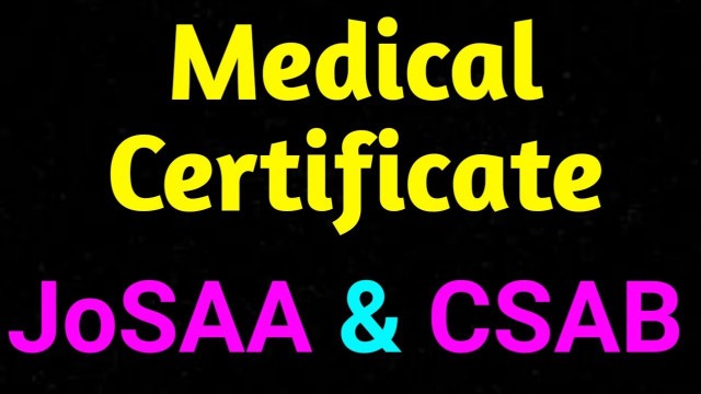 'Medical Certificate for Josaa and CSAB'