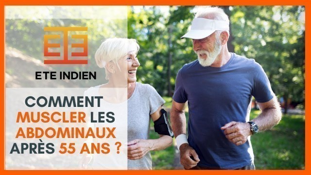 '[EXERCICES] Comment muscler les abdominaux après 55 ans ?'