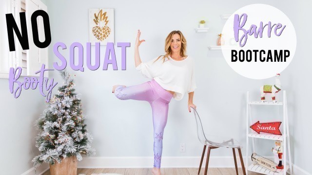 'NO SQUAT Booty & Leg Workout | Barre Bootcamp'