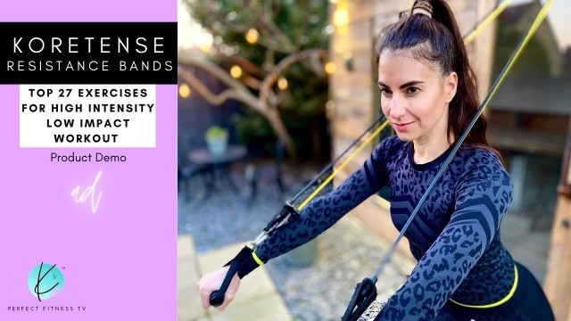 'KORETENSE Resistance Bands | My Top 27 Exercises for a High Intensity Low Impact Workout'