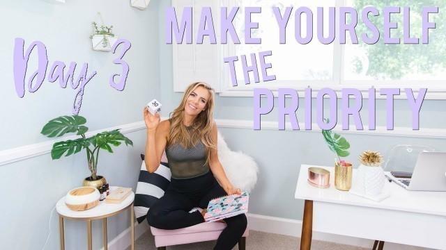 'Day 3 - Making Time For YOU & Reaching Your Goals | 5 Day Motivation Challenge'