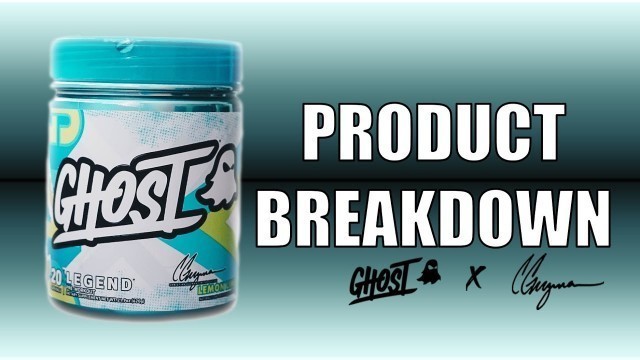 'GHOST® x Christian Guzman V3 Legend Pre-workout Breakdown'