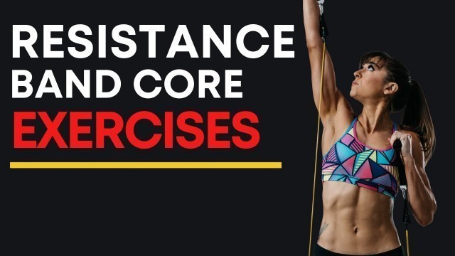 '5 Best Resistance Band Core Exercises (YOU\'RE NOT DOING)'