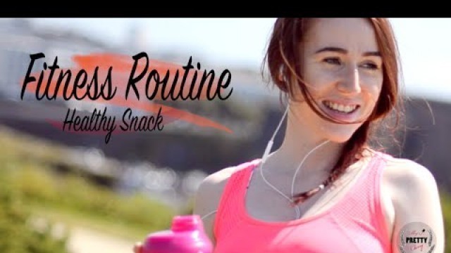 '~ Fitness Routine : Makeup, Tenue, Exercices + Healthy Snacks 