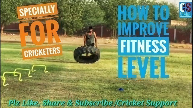 'How to improve fitness Level | Specially for Cricketers |- Cricket Support'