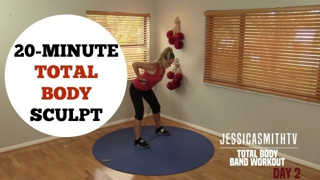 '20 Minute Total Body Sculpting Resistance Band Workout for All Levels of Exercise'