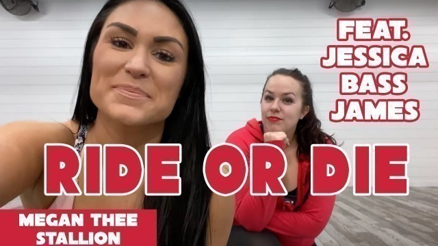 '“Ride or Die” by Megan Thee Stallion // Dance Workout FEAT. JESSICA BASS JAMES'