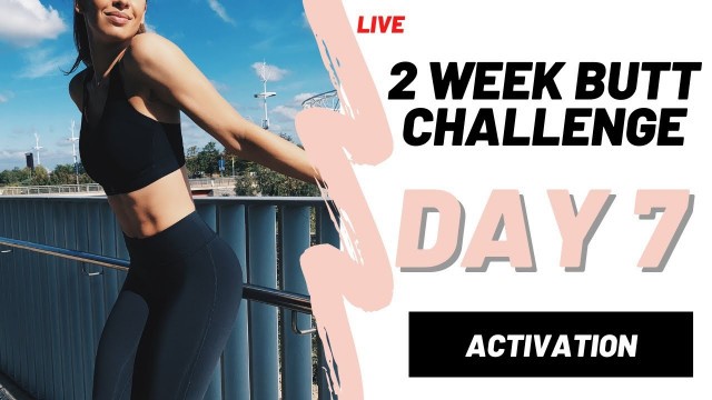 'IMPROVE YOUR BOOTY IN 2 WEEKS | DAY 7 | FITNESS CHALLENGE'