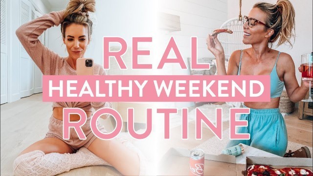 'My HEALTHY Weekend Routine | Workouts + Staying Productive'