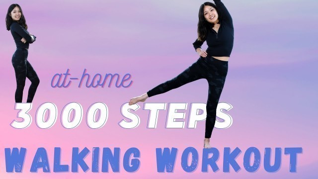 '3000 STEPS WALKING WORKOUT AT HOME | Total Body Toning & Fun'