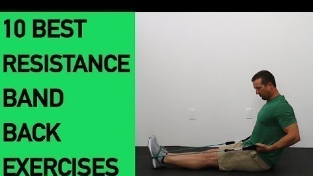 '10 Best Resistance Band Back Exercises - NO ATTACHING BANDS  - Upper Back to Lower Back'