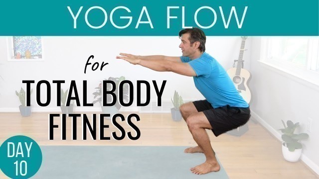 'Yoga Flow for Total Body Fitness | 30 Day Yoga Challenge - Day 10 | David O Yoga'