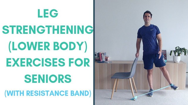 'Leg Strengthening Exercises With Resistance Bands for Seniors | More Life Health'