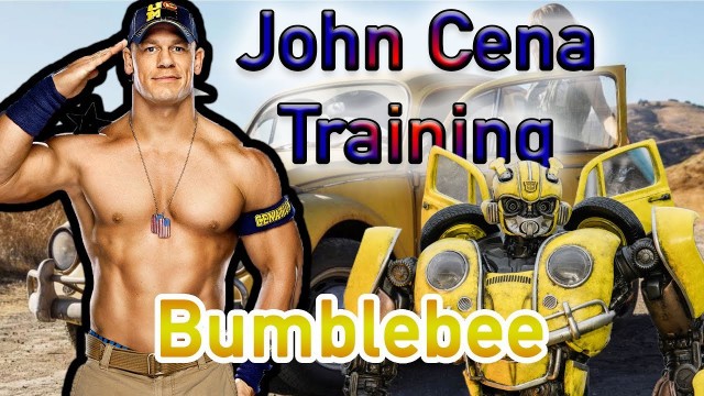 'John Cena -Bumblebee movie (workout )2019.'