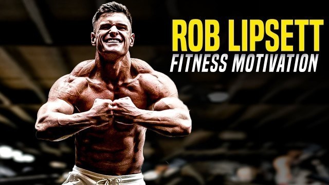 'Rob Lipsett - Gym Workout Bodybuilding & Fitness Motivation'