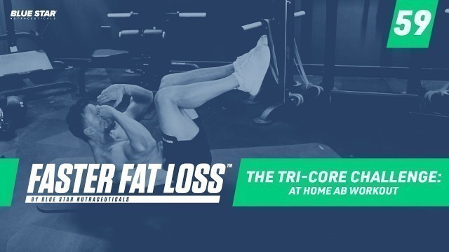 'The Tri-Core Challenge: At Home Ab Workout Ft. Rob Riches | Faster Fat Loss™'