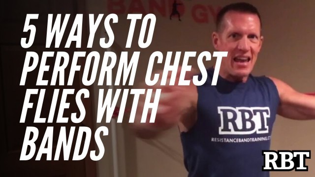 '5 Ways To Perform Chest Flies with Bands / Resistance Band Training'