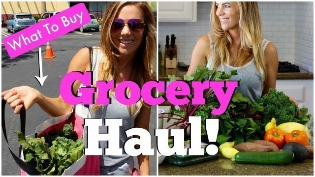 'Grocery Haul | How To Eat Healthy *Farmers Market & Grocery Store*'