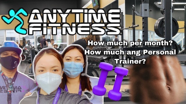 'ANO BANG MERON SA ANYTIME FITNESS GYM? | NAGHIRE AKO NG PERSONAL TRAINER | SULIT BA? MAGKANO?'