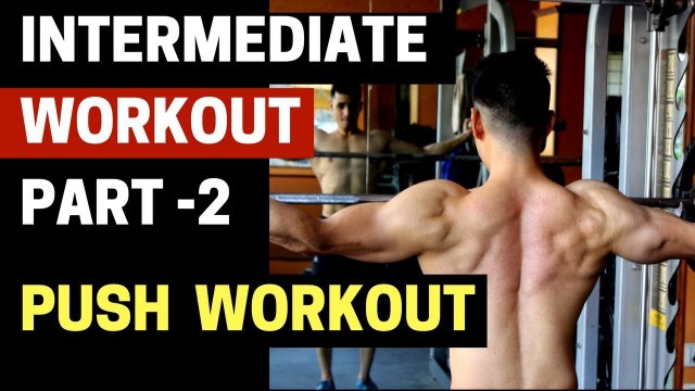 'Intermediate Workout Plan - Part 2 | Push Workout | DP Fitness'